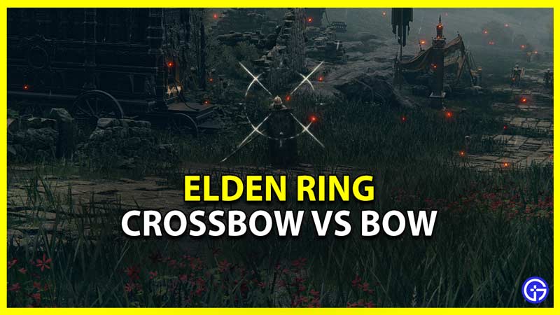 crossbows or bows in elden ring which is better