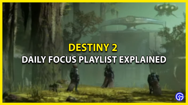 daily focus playlist destiny 2