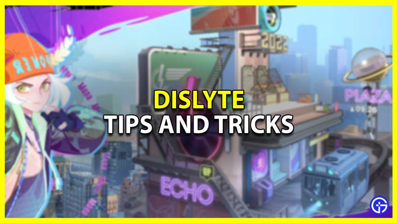 dislyte tips and tricks
