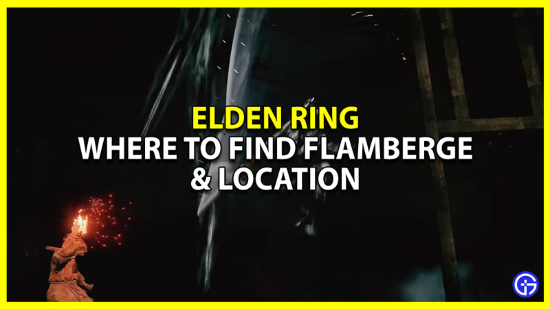 where to find the flamberge in elden ring
