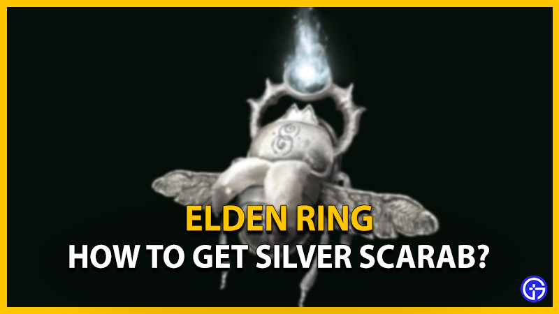 How To Get The Silver Scarab Talisman In Elden Ring Gamer Tweak