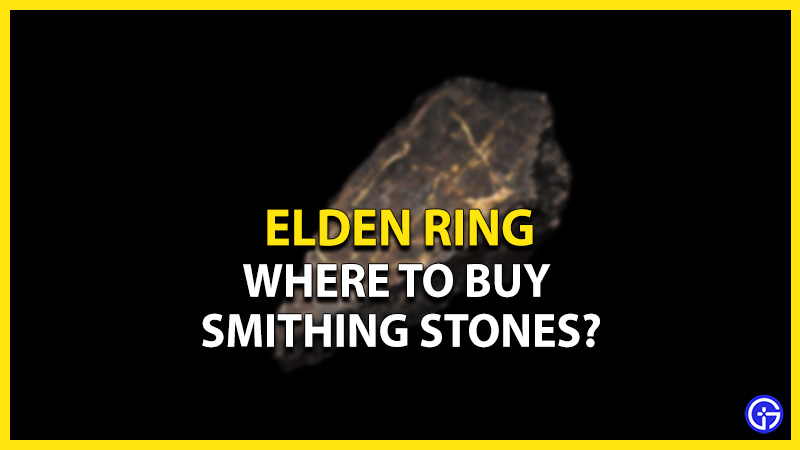where to buy smithing stones elden ring