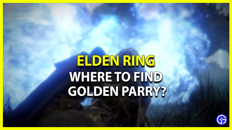 elden ring find golden parry ash of war