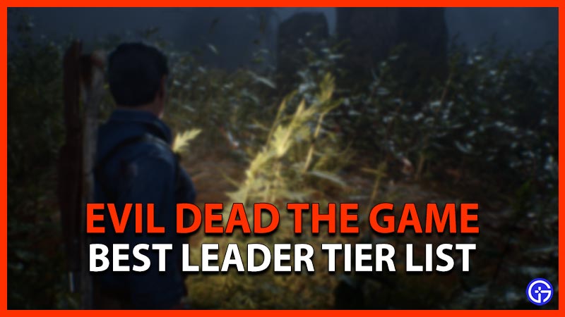 best leader tier list in evil dead game