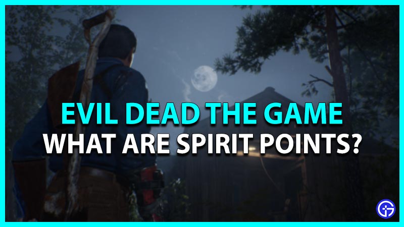 what are spirit points evil dead the game