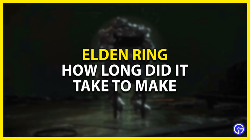 Πόσο καιρό χρειάστηκε για να φτιάξει το elden δαχτυλίδι