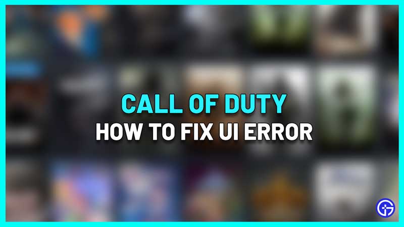 Call Of Duty COD UI Error Fix