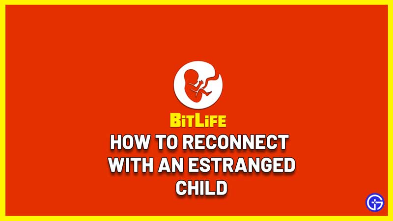 how to reconnect with estranged child