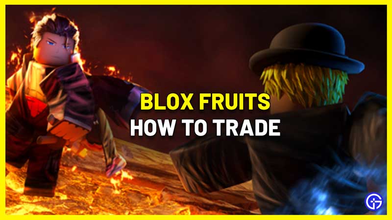 how to trade in blox fruits