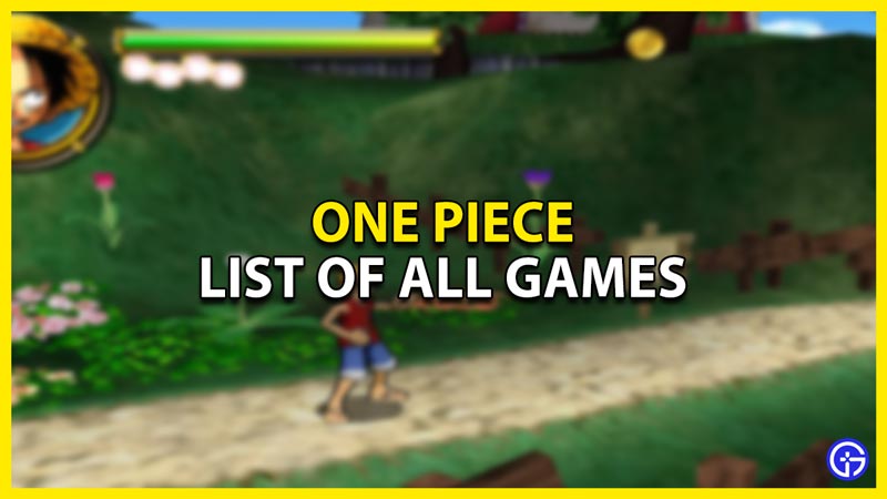 list of all one piece games