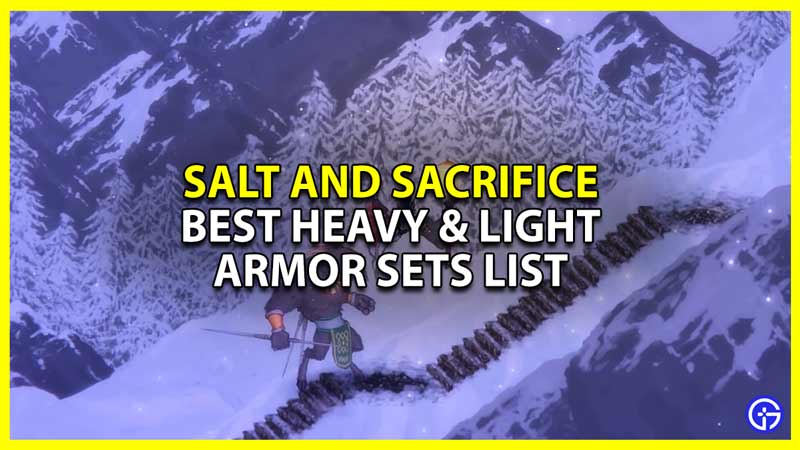salt and sacrifice best heavy and light armor sets list