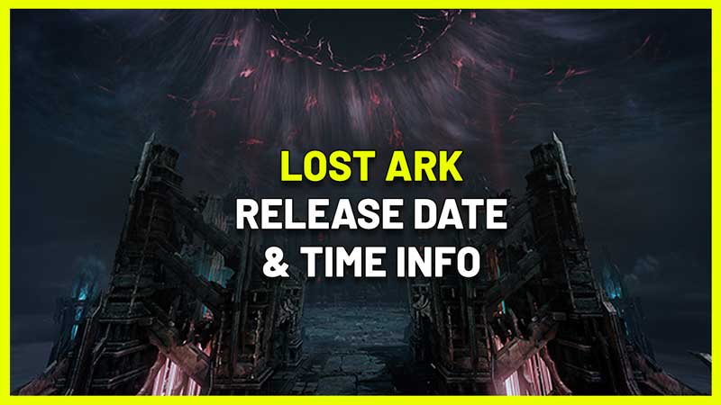 lost ark release date time