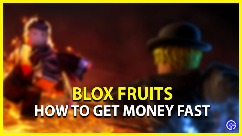 Blox Fruits How To Get Money FAST! 2022 