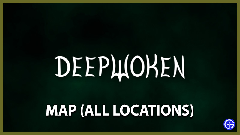 roblox deepwoken map all locations