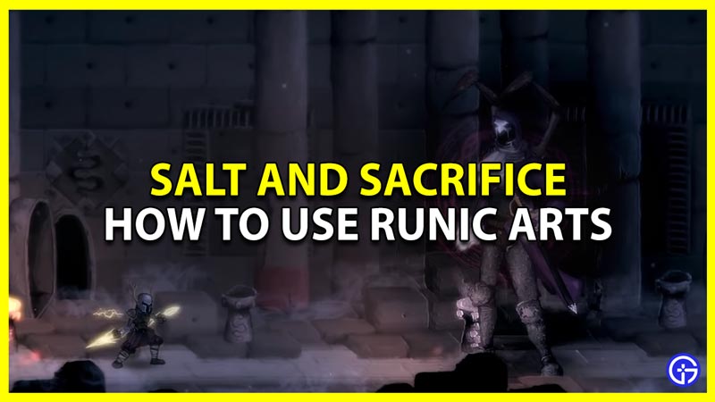 salt and sacrifice use runic arts