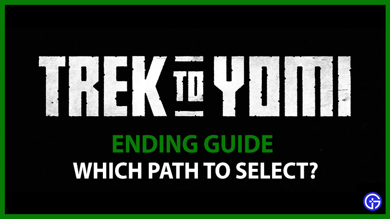 trek to yomi select path endings