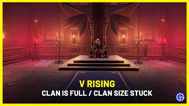 V rising clan is full error fix