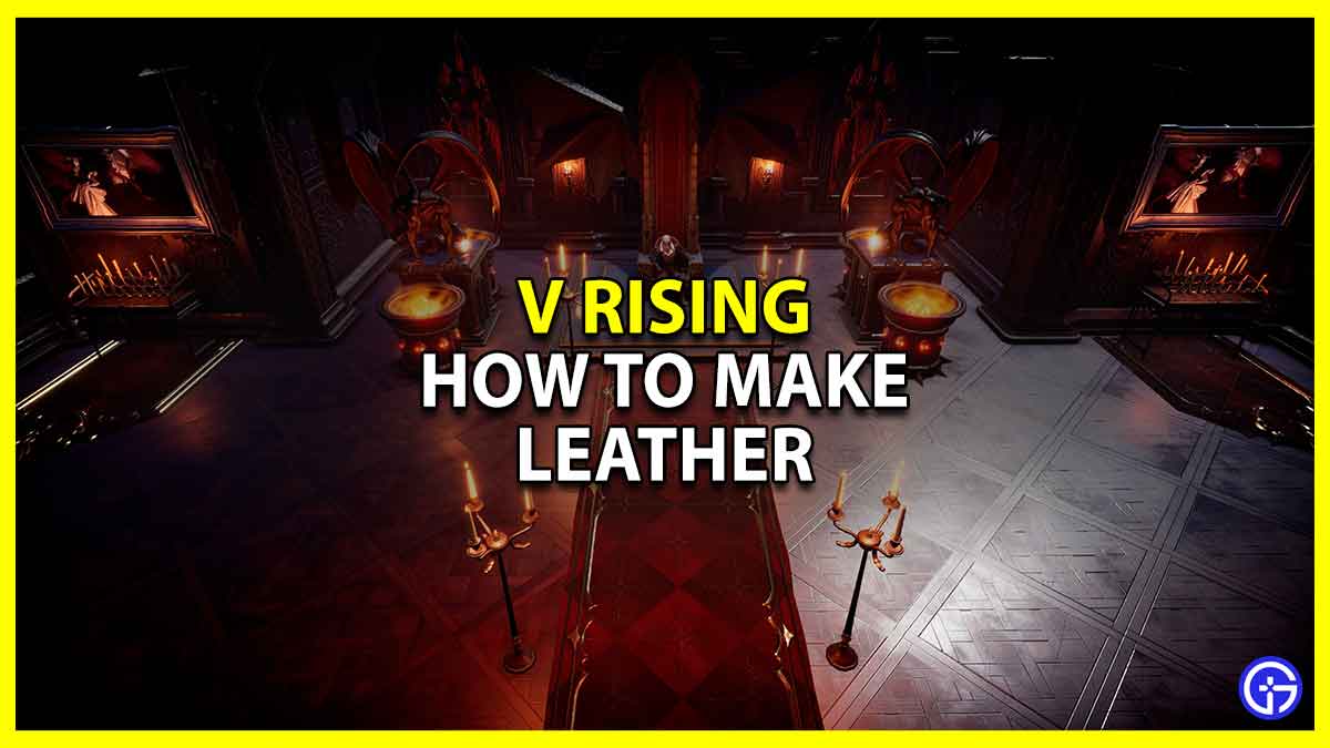 V Rising: How To Make Leather