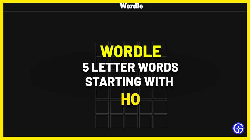 wordle 5 letter words starting ho