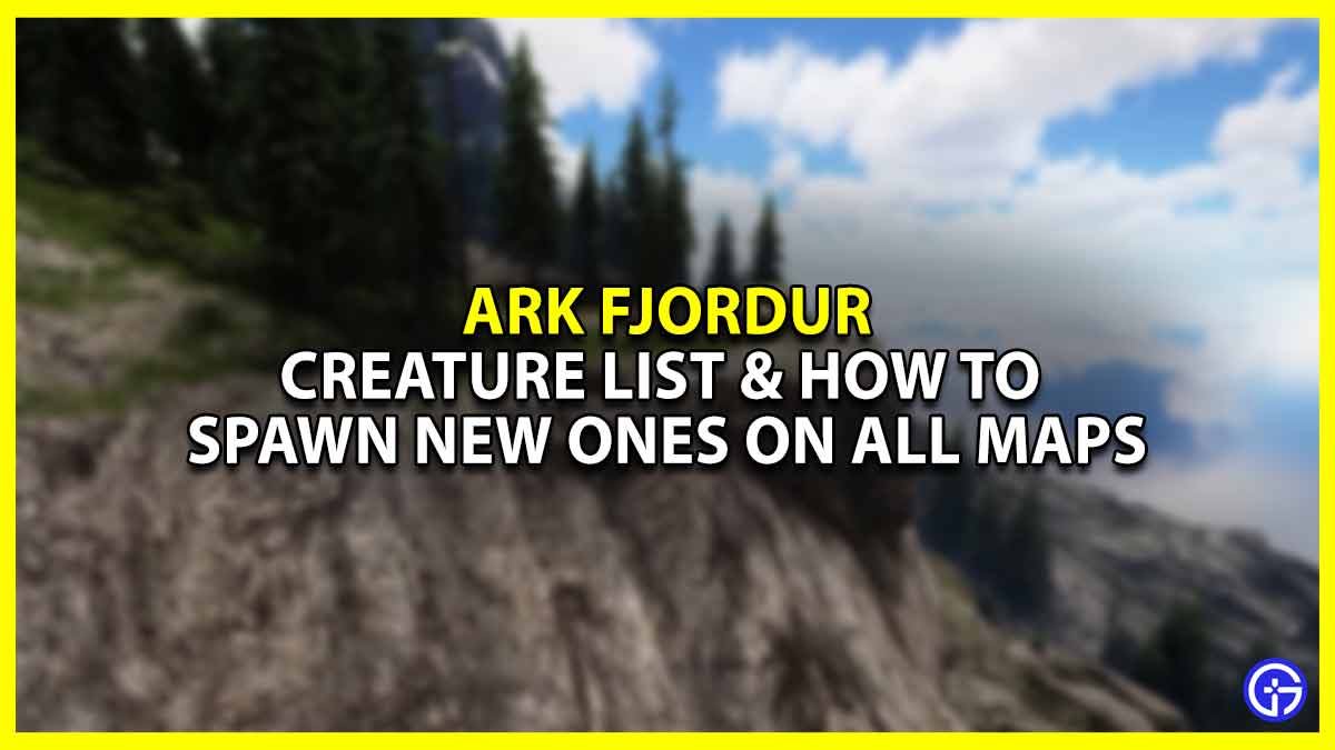 ARK Fjordur Creature List & How To Spawn New Ones On All Maps