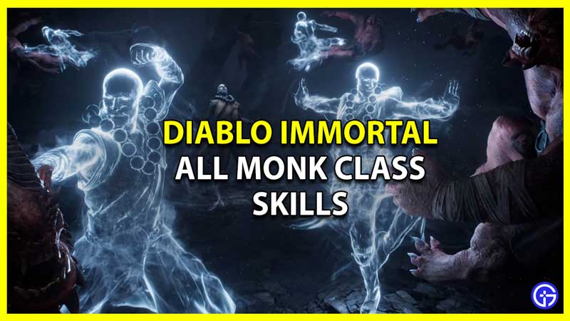 All Monk Class Skills and Abilities in Diablo Immortal