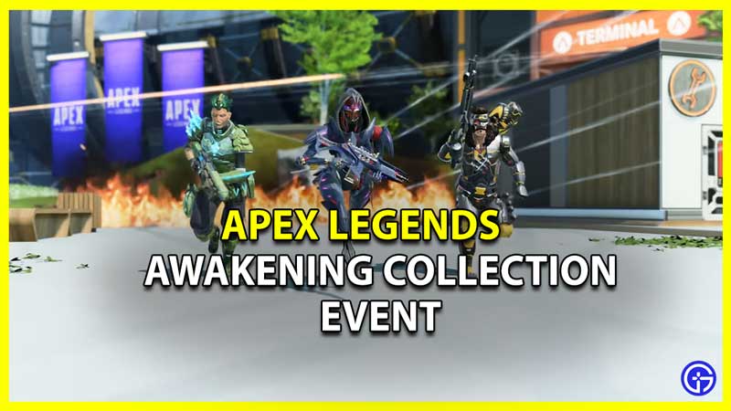 Apex Legends Awakening Collection event Skins and Items