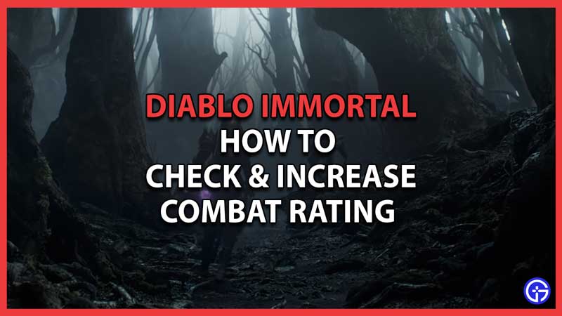 Check & Increase Combat Rating Diablo Immortal