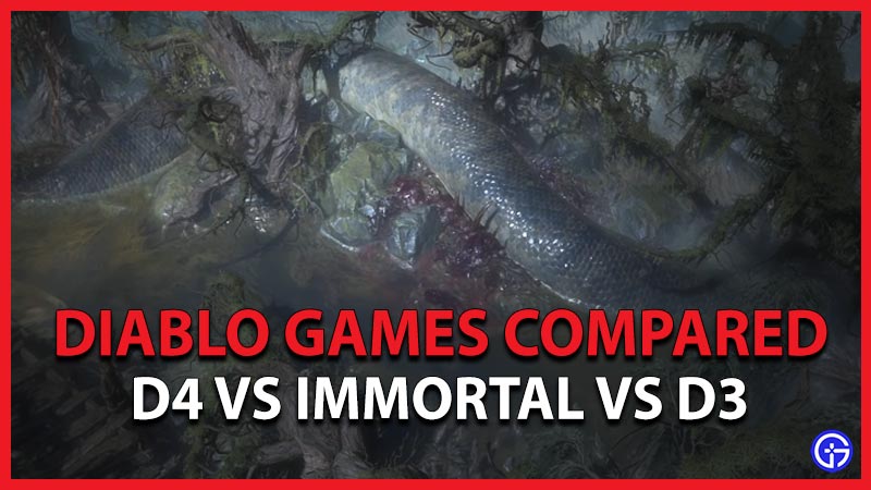 Diablo 4 Vs Diablo Immortal Vs Diablo 3 Compared
