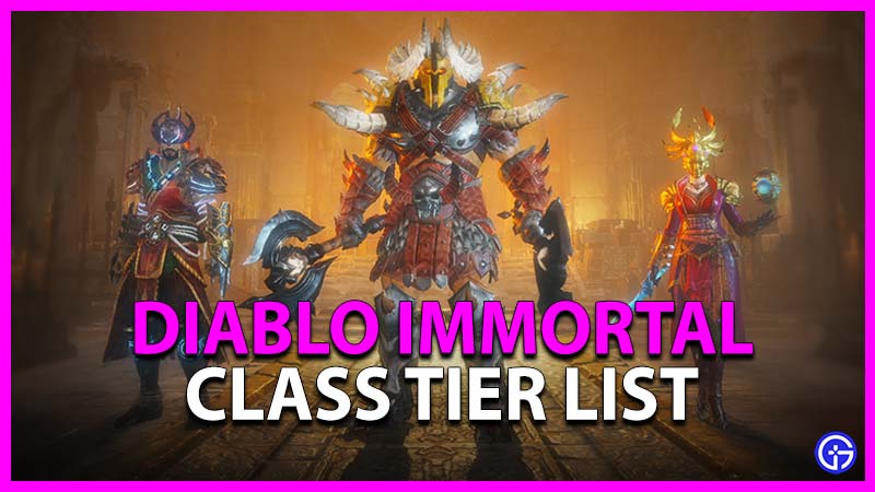 Diablo Immortal Class Tier List