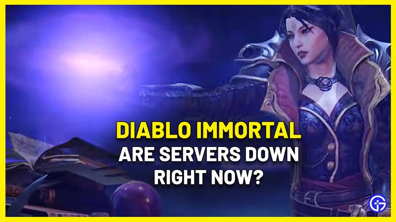 Diablo Immortal Servers Down