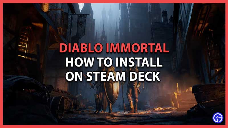 Diablo Immortal Steam Deck