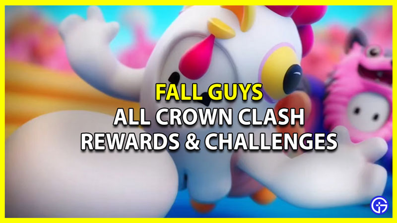 All Fall Guys Crown Clash Rewards and Challenges