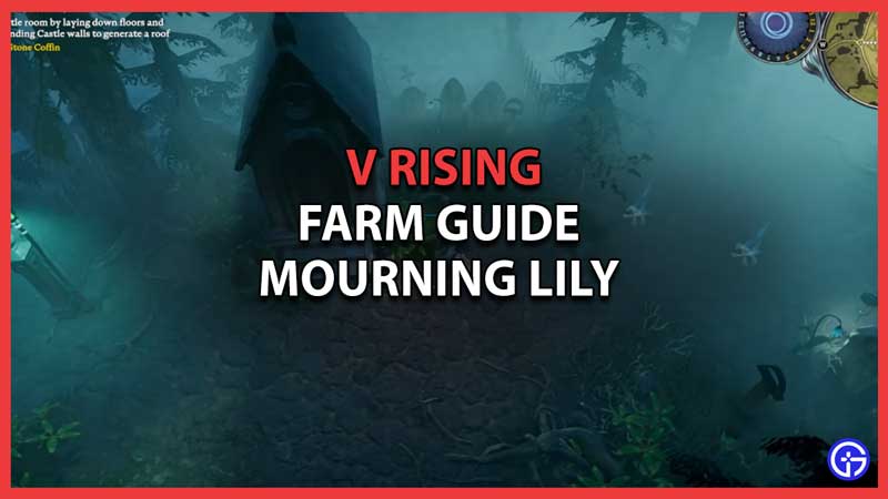 farm get mourning lily v rising