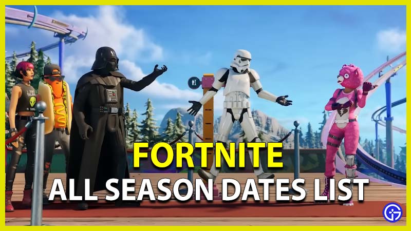 Fortnite All Season Dates (Start & End)