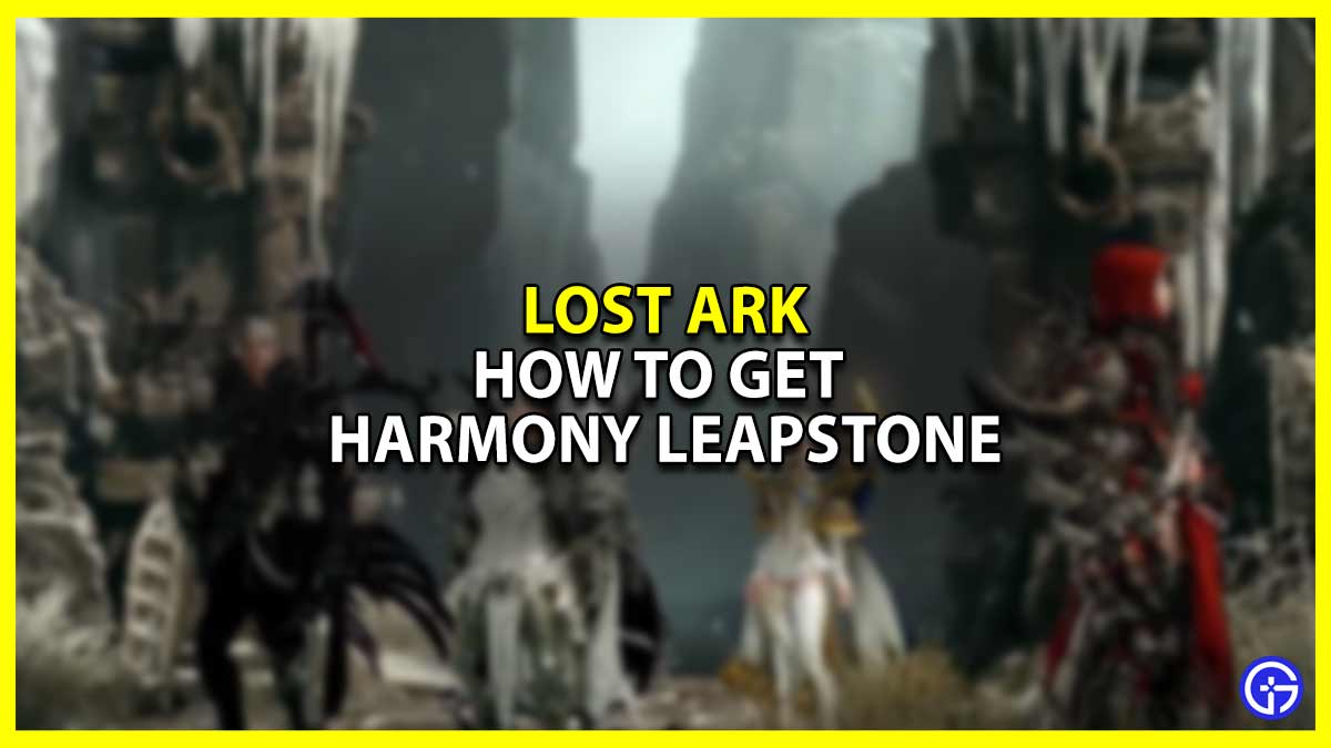 Get the Harmony Leapstone in Lost Ark