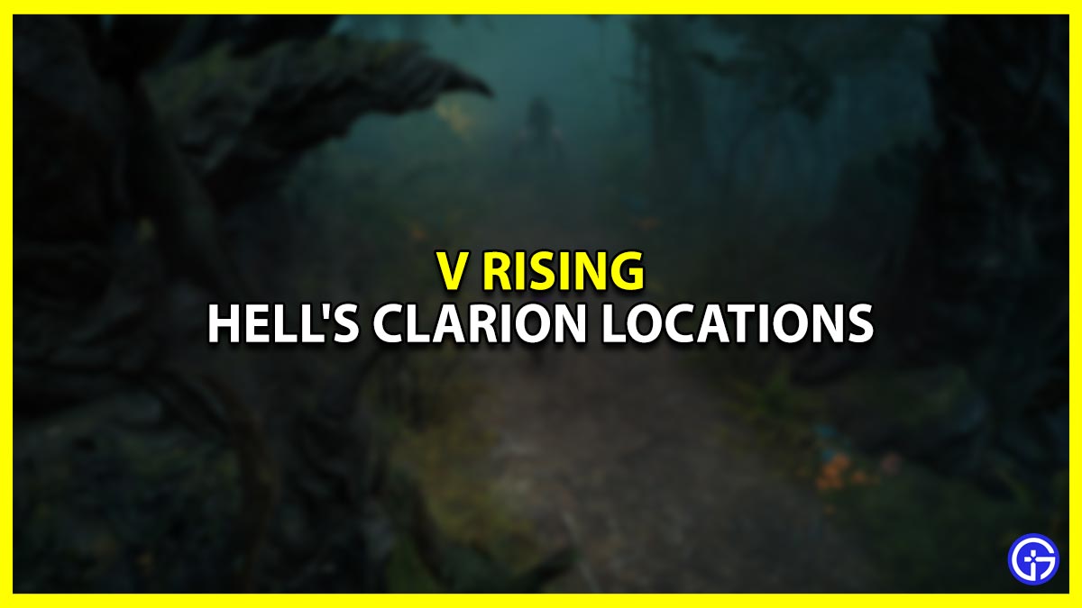 Hell's Clarion location V Rising
