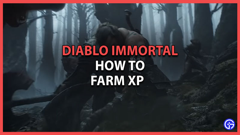 How to Farm XP in Diablo Immortal