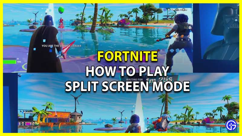 How to Play Split Screen Mode in Fortnite