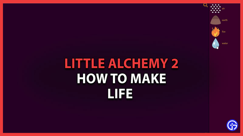 Little Alchemy 2: How to Make Life