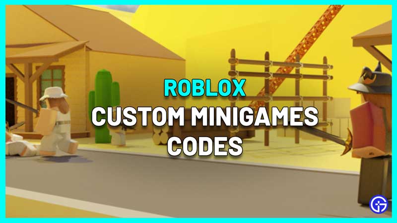 Roblox Custom Minigames Codes