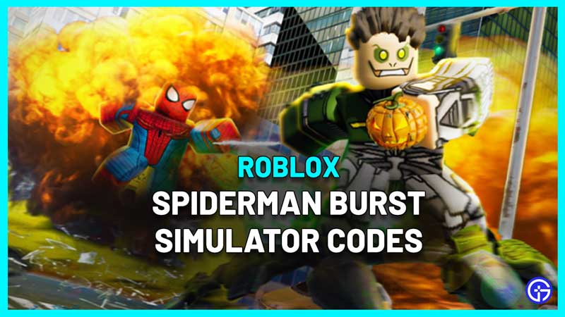 Spiderman Burst Simulator Codes Roblox March 2023 