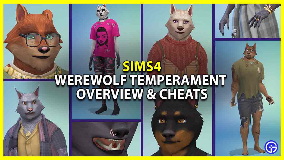 Sims 4 Werewolf Temperament Overview & Cheats