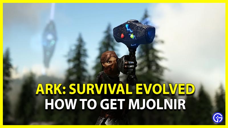 ark survival evolved get mjolnir