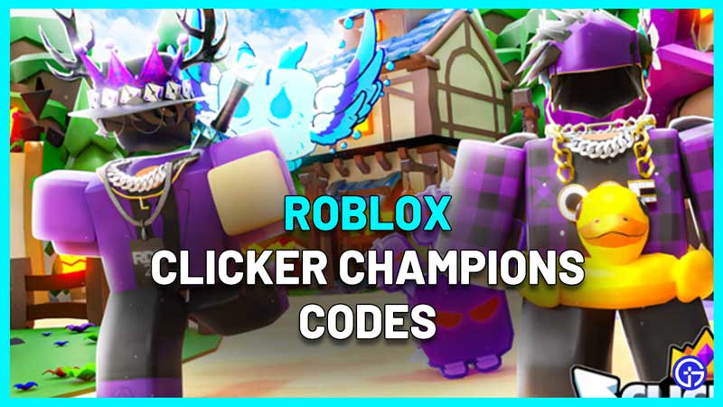 clicker champions codes