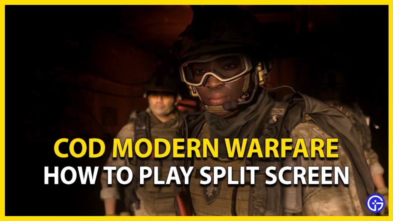 Encommium Præstation Kammer COD Modern Warfare: How To Play Split Screen - Gamer Tweak