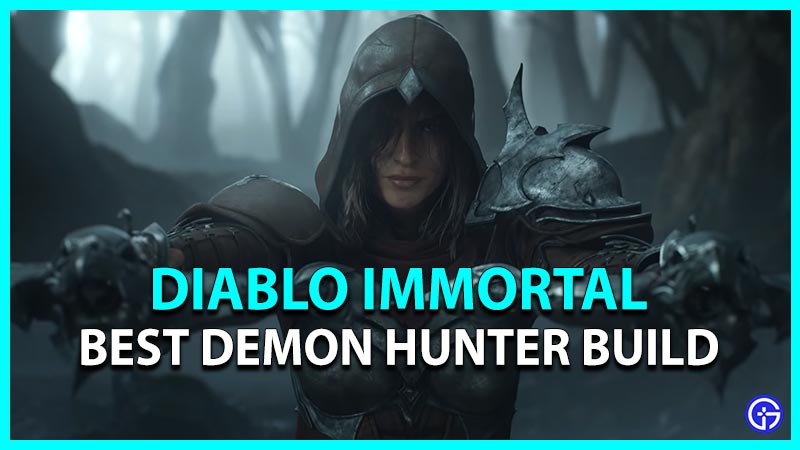 diablo immortal best demon hunter build