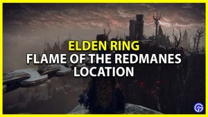 Flame Of The Redmanes Location In Elden Ring - Gamer Tweak