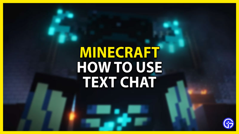 how to use the text chat in minecraft for the ps4, xbox, & pc