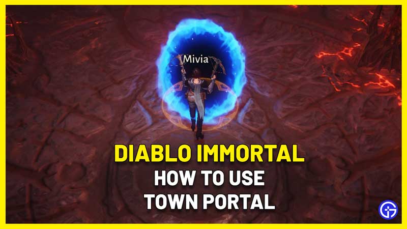 how to use town portal diablo immortal