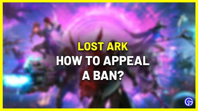 lost ark ban appeal